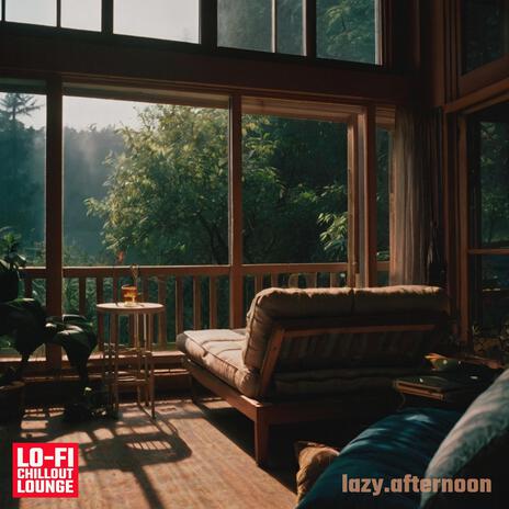 Lazy Afternoon | Boomplay Music