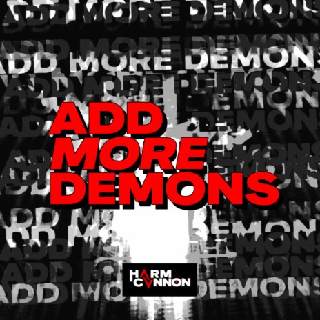 Add More Demons | Boomplay Music