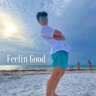 Feelin Good lyrics | Boomplay Music