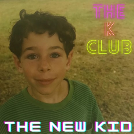 The New Kid ft. Danny Pellegrini & Jacquire King | Boomplay Music