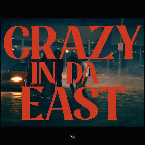 Crazy In Da East ft. Nimsins | Boomplay Music