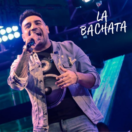 La Bachata (En Vivo) | Boomplay Music