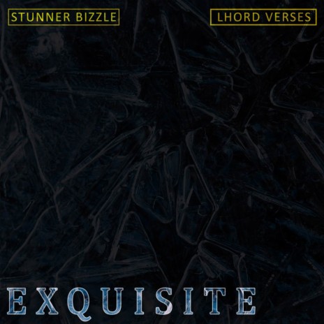 Exquisite ft. Lhord Verses