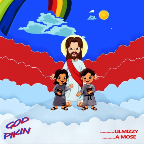 God pikin ft. A Mose | Boomplay Music