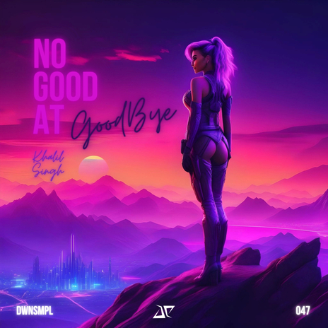 No Good At Goodbye | Boomplay Music