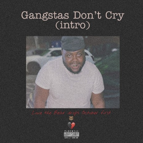Gangstas Don’t Cry (intro) | Boomplay Music
