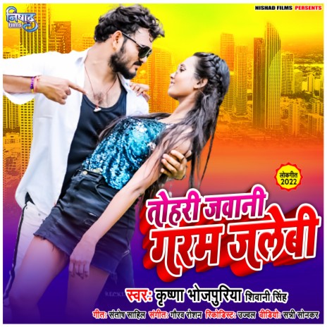 Jawani Tohari Garam Jalebi ft. Shivani Singh | Boomplay Music