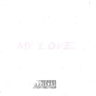 My L0ve (Demo) lyrics | Boomplay Music