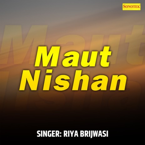 Maut Nishan | Boomplay Music