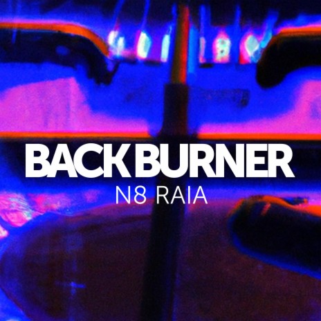 Back Burner | Boomplay Music