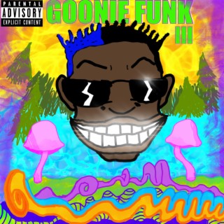 GOONIE FUNK III