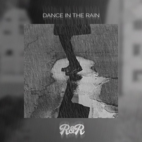 Dance in the Rain | Boomplay Music