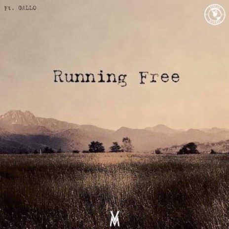 Running Free ft. Gallo | Boomplay Music