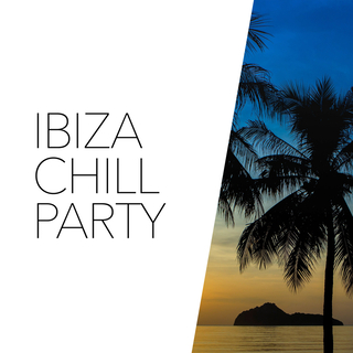 Ibiza Chill Party