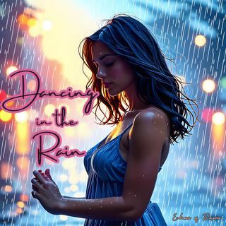 Dancing in the Rain lyrics | Boomplay Music