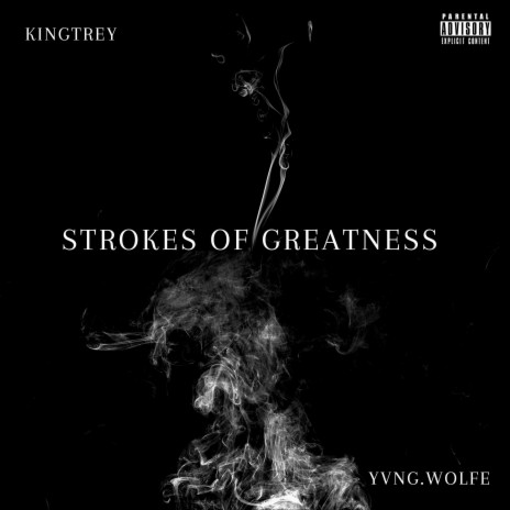 Strokes of Greatness ft. KingTrey | Boomplay Music