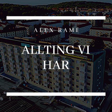 Allting Vi Har | Boomplay Music