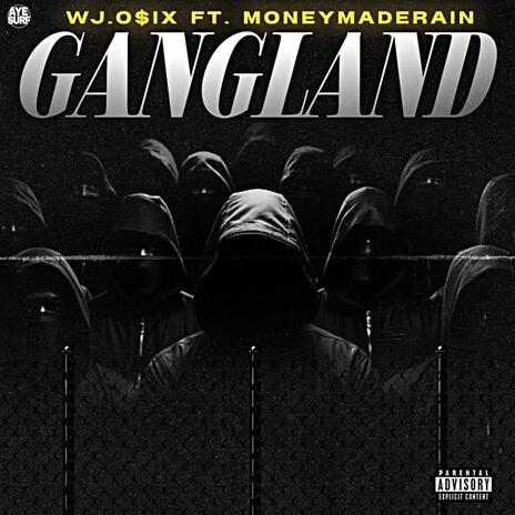 Gang Land ft. MoneyMadeRain | Boomplay Music