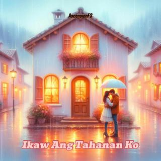 Ikaw Ang Tahanan Ko lyrics | Boomplay Music