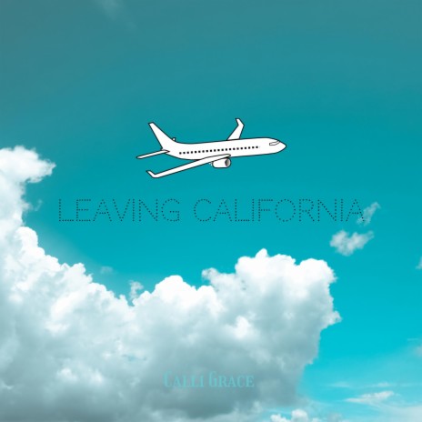 leaving california | Boomplay Music