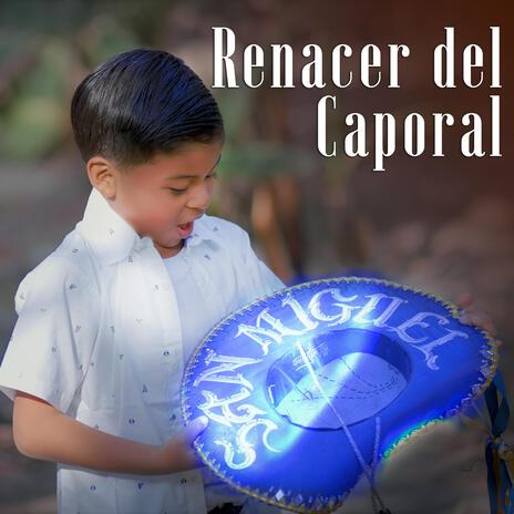 Renacer del Caporal