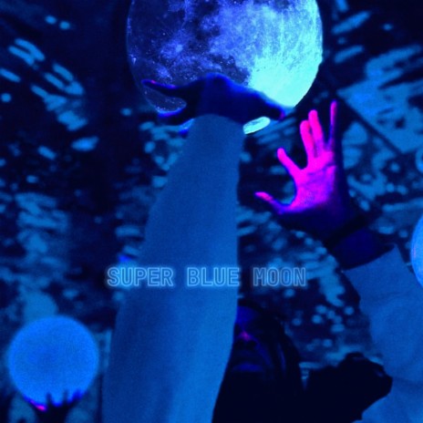 Super Blue Moon | Boomplay Music