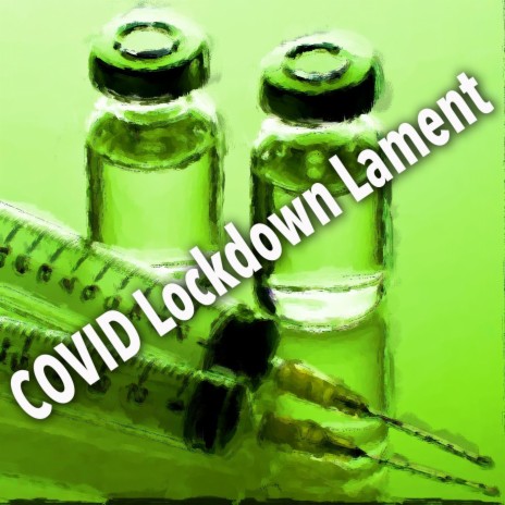 COVID Lockdown Lament | Boomplay Music