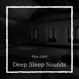 Deep Sleep Sounds