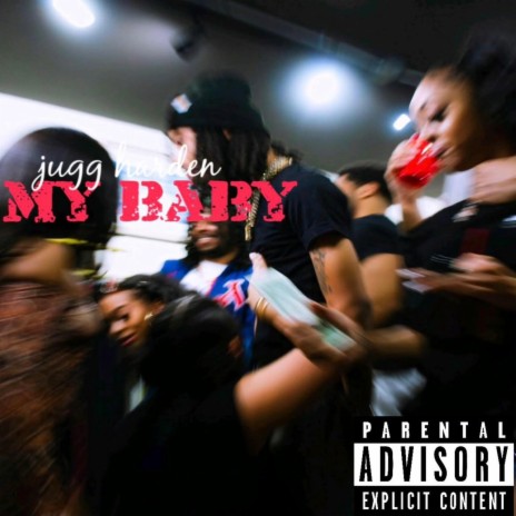 My Baby | Boomplay Music