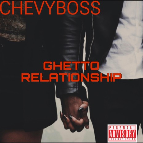 Ghetto Relationship | Boomplay Music
