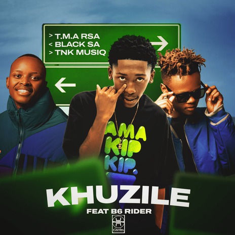 Khuzile ft. Black SA, TNK MusiQ & B6 Rider | Boomplay Music