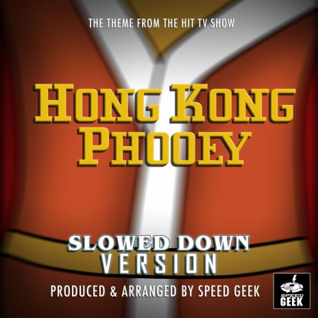 Hong Kong Phooey Main Theme (From Hong Kong Phooey) (Slowed Down Version) | Boomplay Music