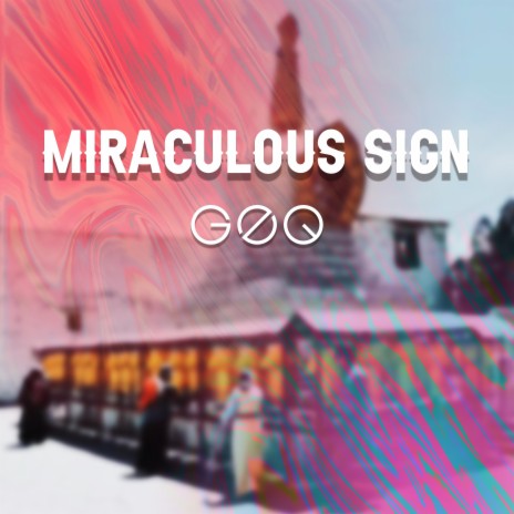 Miraculous sign | Boomplay Music