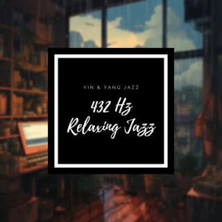 432 Hz Relaxing Jazz Instrumentals