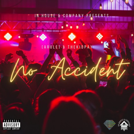 No Accident ft. TheKidPay | Boomplay Music