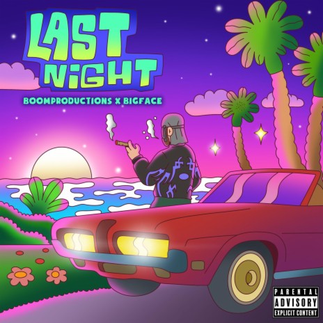 Last Night ft. BIGFACE | Boomplay Music