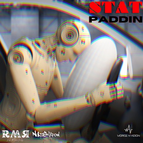 STAT PADDIN ft. No1zShadow | Boomplay Music