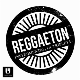 La Tripleta,Reggaeton Beats (Beat De Reggaeton)