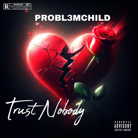 Trust Nobody | Boomplay Music