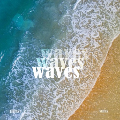 waves ft. JJBinks