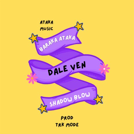 Dale Ven (original) ft. Shadow Blow | Boomplay Music
