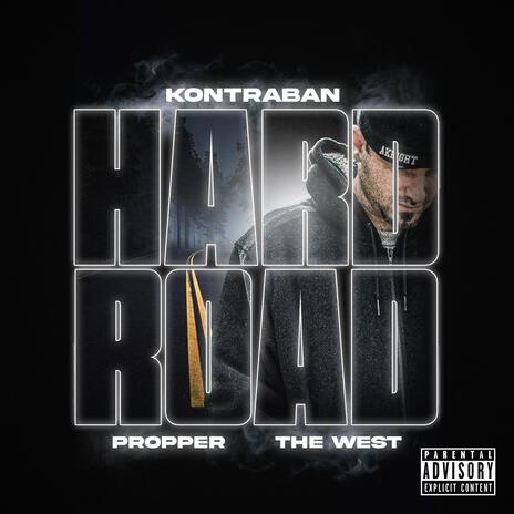 Hard Road ft. The West & Propper | Boomplay Music