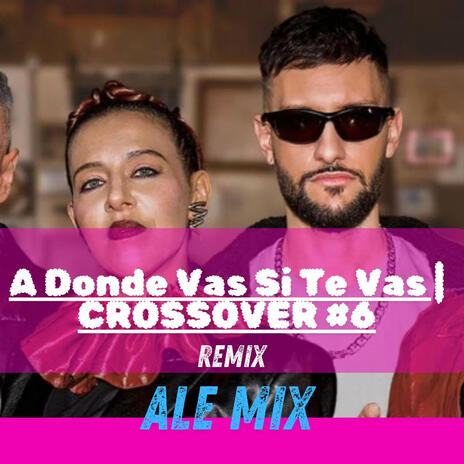 A DONDE VAS SI TE VAS | Boomplay Music