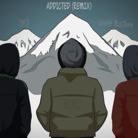Addicted (Remix) ft. WWAB Matthew & The Kid Jeremiah | Boomplay Music