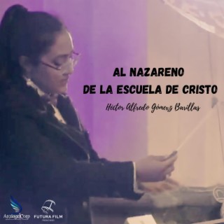 Al Nazareno de la Escuela de Cristo