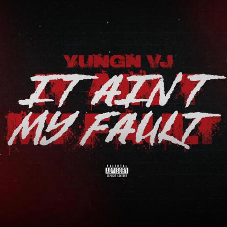 It Ain't My Fault | Boomplay Music