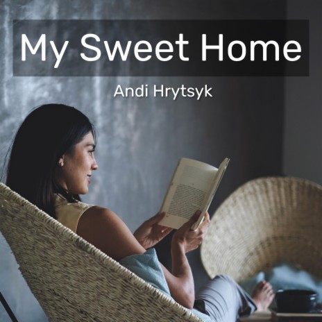 My Sweet Home | Boomplay Music