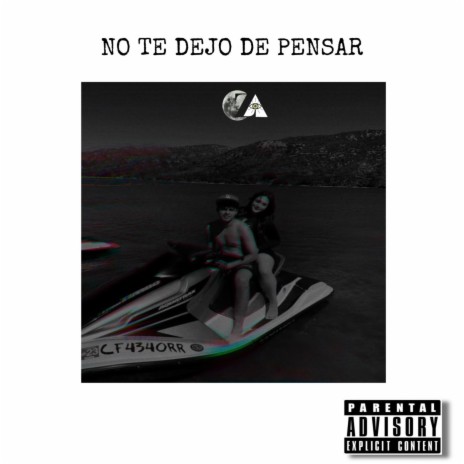 No Te Dejo De Pensar | Boomplay Music