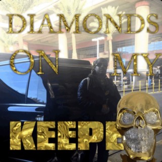 Diamonds On My Keeper