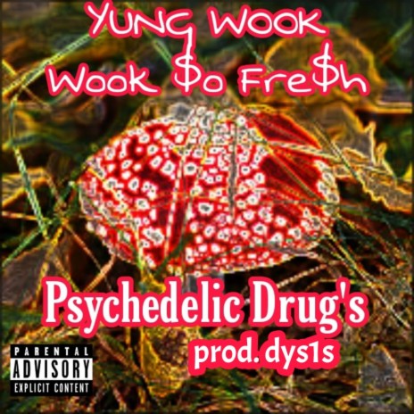 Psychedelic Drug's | Boomplay Music